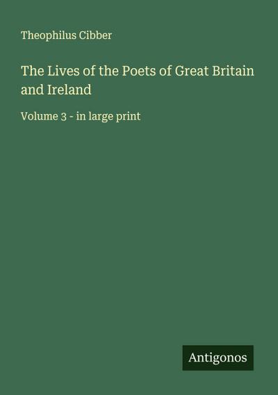The Lives of the Poets of Great Britain and Ireland