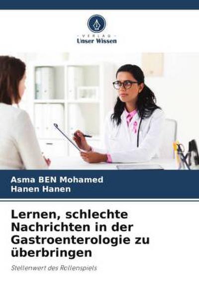Lernen, schlechte Nachrichten in der Gastroenterologie zu überbringen