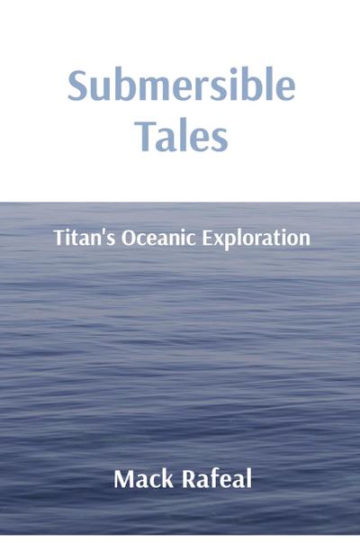 Submersible Tales