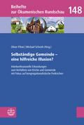 Selbständige Gemeinde - eine hilfreiche Illusion?