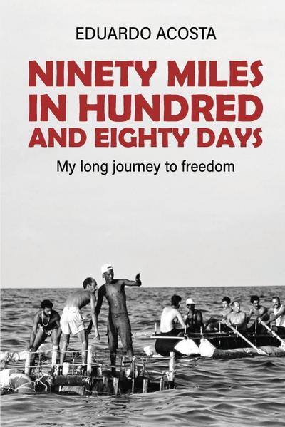 Ninety Miles in a Hundred and Eighty Days