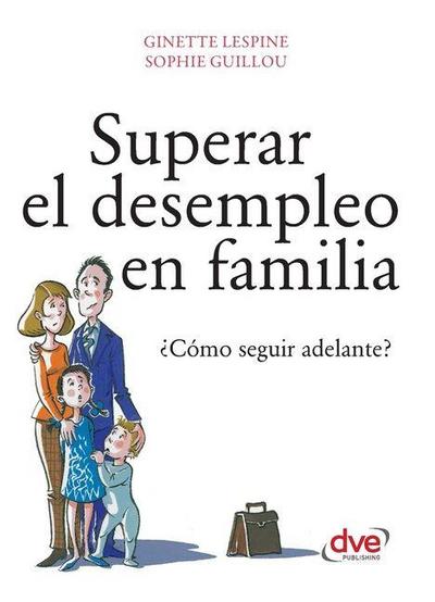 Superar el desempleo en familia