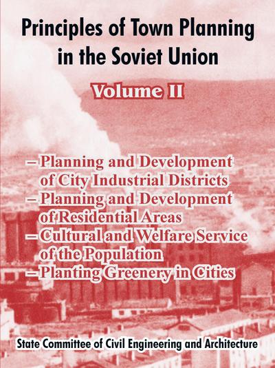 Principles of Town Planning in the Soviet Union