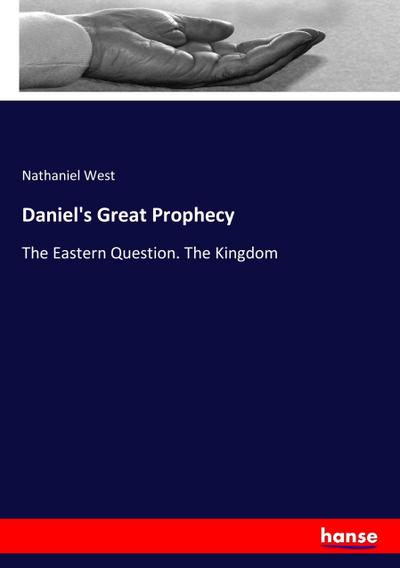Daniel’s Great Prophecy