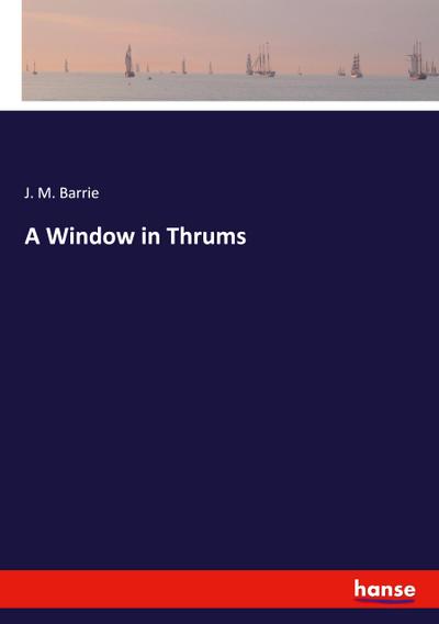 A Window in Thrums