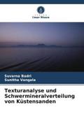 Texturanalyse und Schwermineralverteilung von Küstensanden