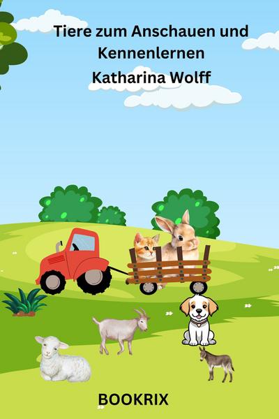 Tiere zum Anschauen und Kennenlernen
