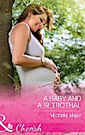 A Baby And A Betrothal