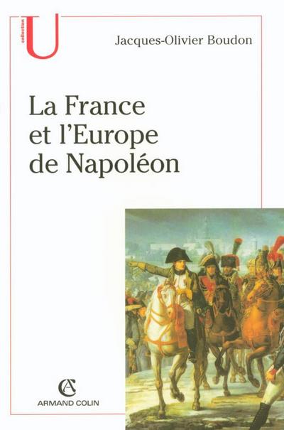 La France et l’Europe de Napoléon
