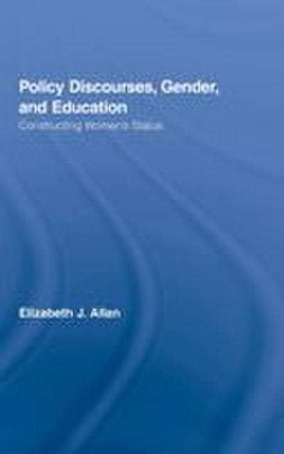 Policy Discourses, Gender, and Education