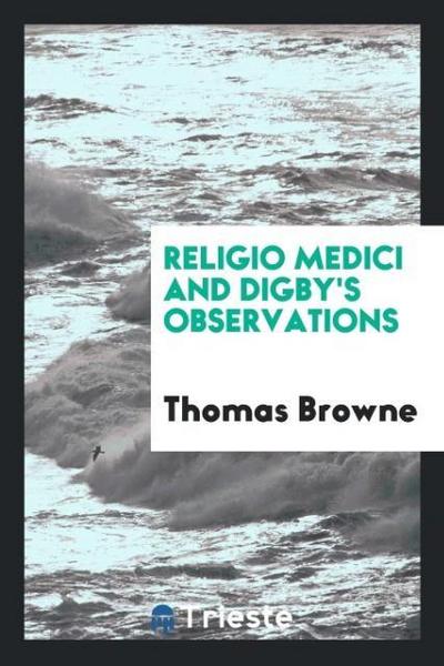 Religio medici and Digby’s Observations