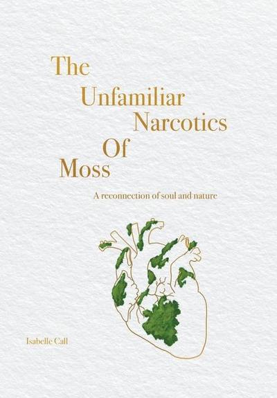 The Unfamiliar Narcotics Of Moss