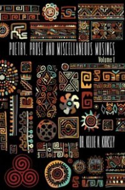 Poetry, Prose and Miscellaneous Musings