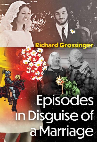 Episodes in Disguise of a Marriage