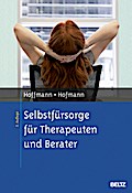 Hoffmann, N: Selbstfürsorge für Therapeuten und Berater