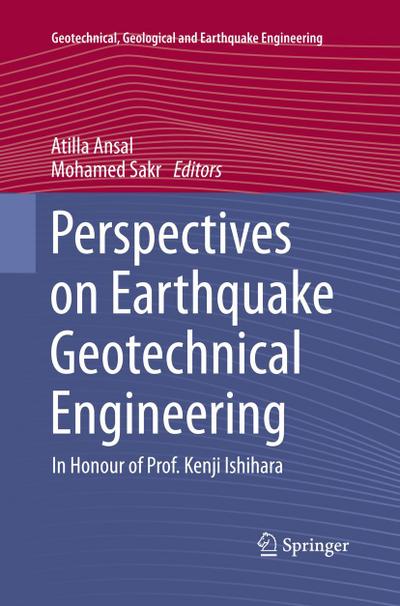 Perspectives on Earthquake Geotechnical Engineering
