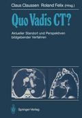 Quo Vadis CT?