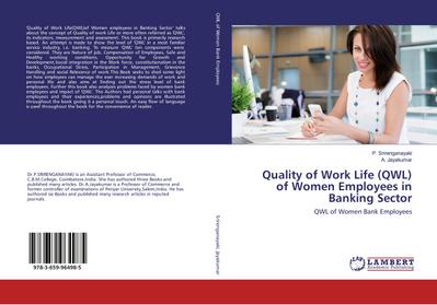 Quality of Work Life (QWL) of Women Employees in Banking Sector