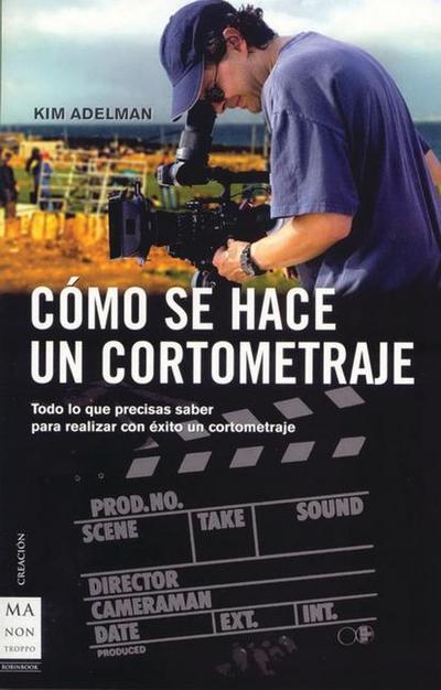 Cómo Se Hace Un Cortometraje