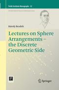 Lectures on Sphere Arrangements - the Discrete Geo