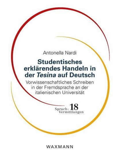 Studentisches erklärendes Handeln in der Tesina auf Deutsch