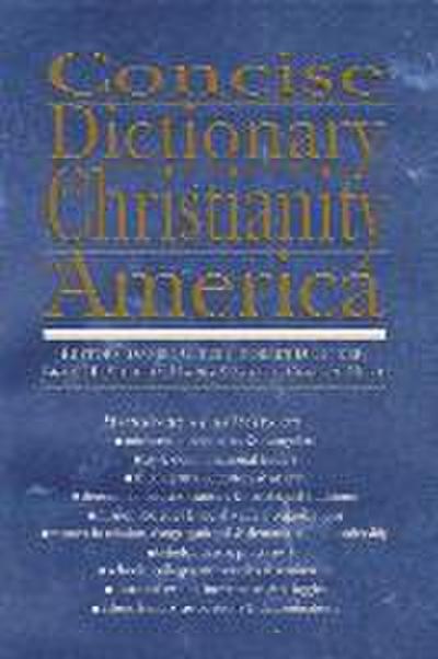 Concise Dictionary of Christianity in America