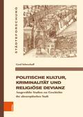Politische Kultur, Kriminalität und religiöse Devianz