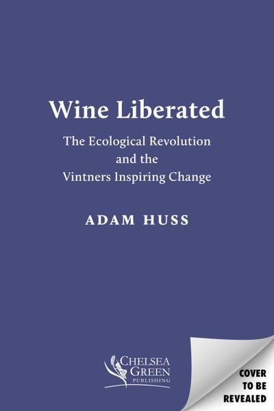 Wine Liberated