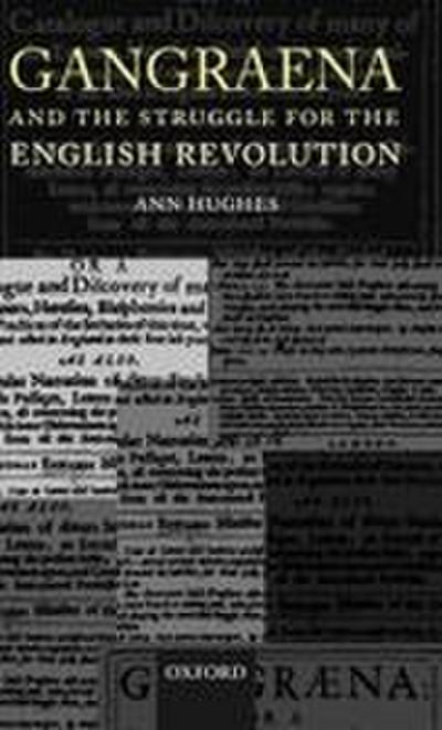 Gangraena and the Struggle for the English Revolution