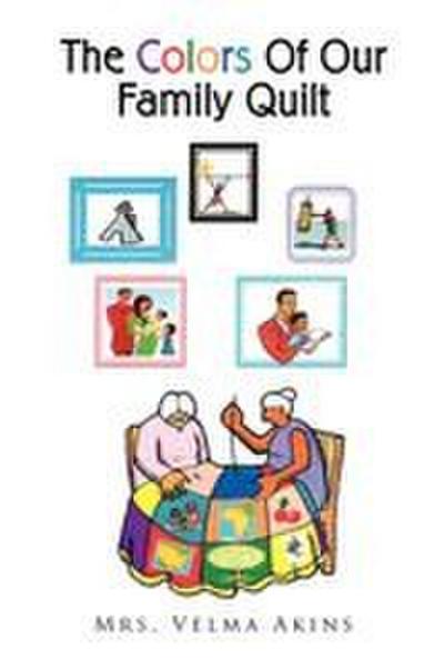 The Colors of Our Family Quilt