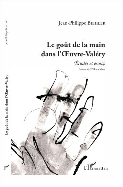 Le goût de la main dans l’Oeuvre-Valéry
