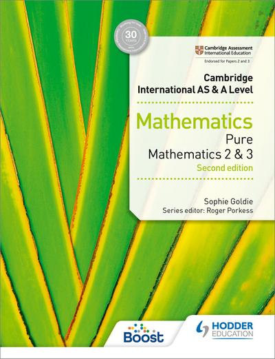 Cambridge International AS & A Level Mathematics Pure Mathematics 2 and 3