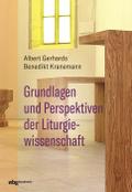 Grundlagen und Perspektiven der Liturgiewissenschaft
