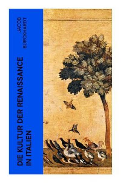 Die Kultur der Renaissance in Italien