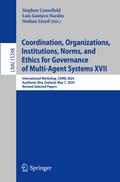 Coordination, Organizations, Institutions, Norms, and Ethics for Governance of Multi-Agent Systems XVII