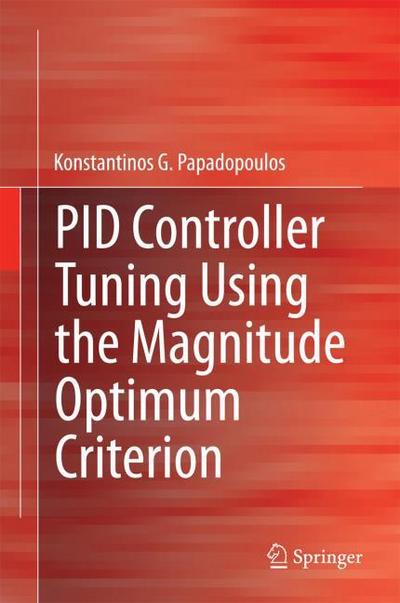 PID Controller Tuning Using the Magnitude Optimum Criterion