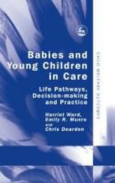Babies and Young Children in Care