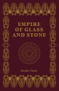 Empire of Glass and Stone