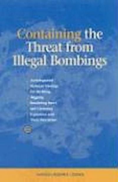 Containing the Threat from Illegal Bombings