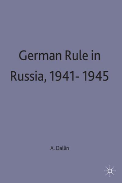German Rule in Russia, 1941-1945