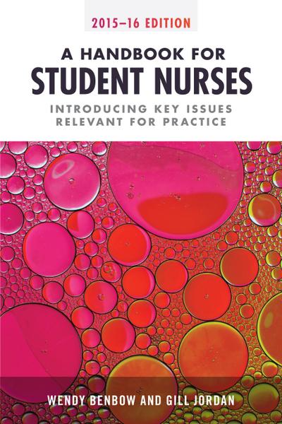 A Handbook for Student Nurses, 2015-16 edition