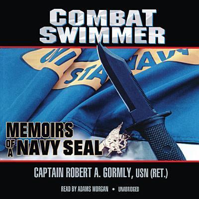Combat Swimmer: Memoirs of a Navy Seal