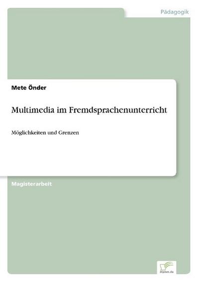 Multimedia im Fremdsprachenunterricht - Mete Önder