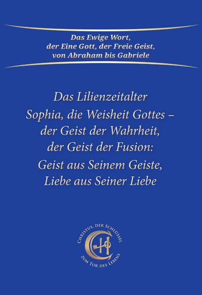 Gabriele: Sophia, die Weisheit Gottes