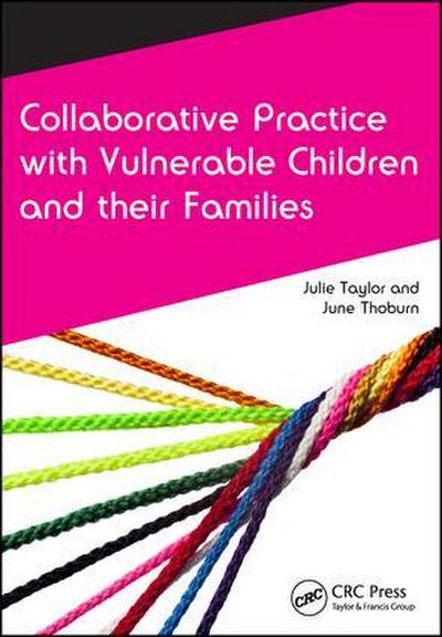 Collaborative Practice with Vulnerable Children and Their Families