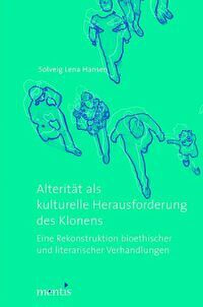 Alterität als kulturelle Herausforderung des Klonens
