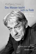 Das Wasser kocht sich zu Tode - Mein Leben im Abri