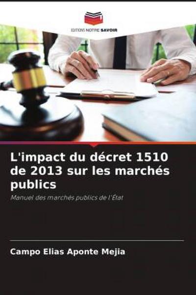L’impact du décret 1510 de 2013 sur les marchés publics