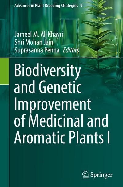 Biodiversity and Genetic Improvement of Medicinal and Aromatic Plants I