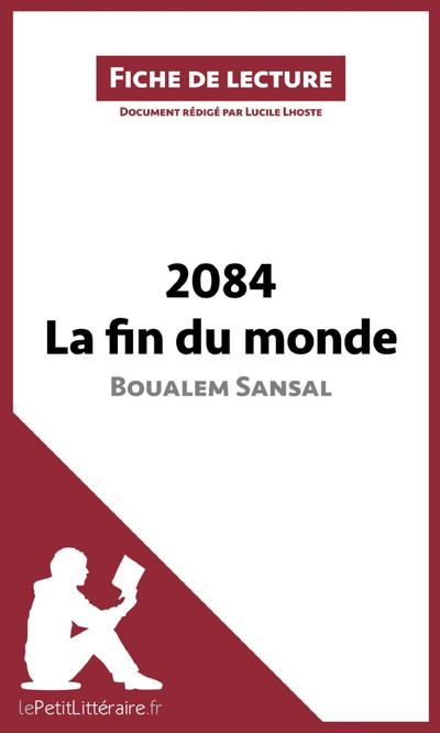 2084. La fin du monde de Boualem Sansal (Fiche de lecture)